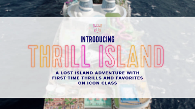 Introducing Thrill Island: A Lost Island Adventure with First-Time Thrills and Favorites on Icon Class